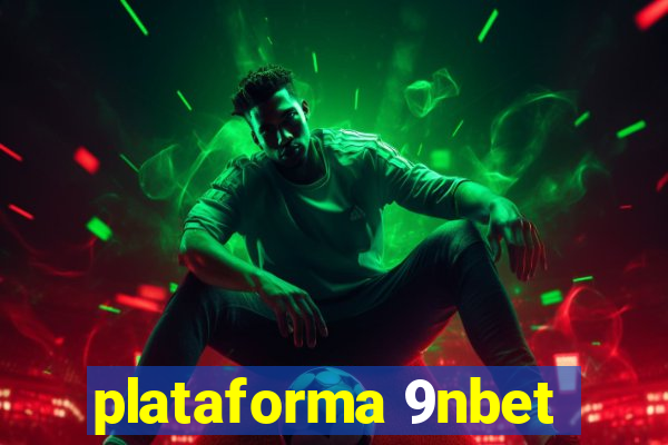 plataforma 9nbet